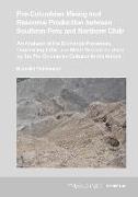 Pre-Columbian mining and resource production between Southern Peru and Northern Chile
