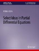 Select Ideas in Partial Differential Equations