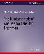 The Fundamentals of Analysis for Talented Freshmen
