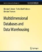 Multidimensional Databases and Data Warehousing