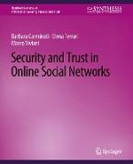 Security and Trust in Online Social Networks