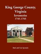 King George County, Virginia Inventories, 1745-1765