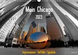 Mein Chicago. Impressionen - Gefühle - Symbole (Wandkalender 2023 DIN A3 quer)