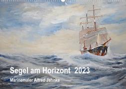 Segel am Horizont - Marinemaler Alfred Jahnke (Wandkalender 2023 DIN A2 quer)