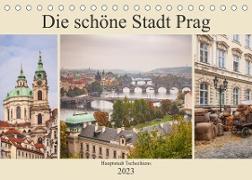 Die schöne Stadt Prag (Tischkalender 2023 DIN A5 quer)