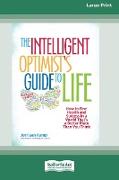 The Intelligent Optimist's Guide to Life