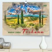 Meine Liebe - Toskana (Premium, hochwertiger DIN A2 Wandkalender 2023, Kunstdruck in Hochglanz)