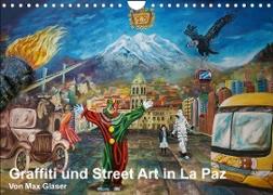 Graffiti und Street Art in La Paz (Wandkalender 2023 DIN A4 quer)