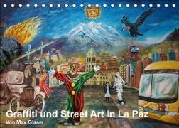 Graffiti und Street Art in La Paz (Tischkalender 2023 DIN A5 quer)