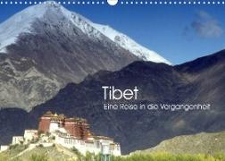 Tibet - Eine Reise in die Vergangenheit (Wandkalender 2023 DIN A3 quer)