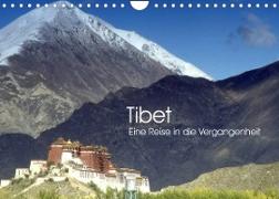 Tibet - Eine Reise in die Vergangenheit (Wandkalender 2023 DIN A4 quer)