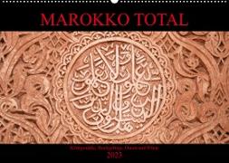Marokko total (Wandkalender 2023 DIN A2 quer)