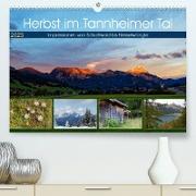Herbst im Tannheimer Tal - Impressionen von Schattwald bis Nesselwängle (Premium, hochwertiger DIN A2 Wandkalender 2023, Kunstdruck in Hochglanz)
