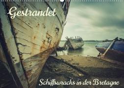 Gestrandet - Schiffswracks in der Bretagne (Wandkalender 2023 DIN A2 quer)