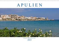 Apulien - Eine Rundreise (Wandkalender 2023 DIN A3 quer)