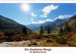 Die Gasteiner Berge - Im Spätsommer (Wandkalender 2023 DIN A2 quer)
