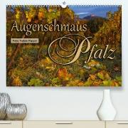 Augenschmaus Pfalz (Premium, hochwertiger DIN A2 Wandkalender 2023, Kunstdruck in Hochglanz)