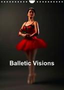 Balletic Visions (Wall Calendar 2023 DIN A4 Portrait)