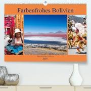 Farbenfrohes Bolivien (Premium, hochwertiger DIN A2 Wandkalender 2023, Kunstdruck in Hochglanz)