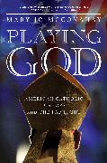 Playing God