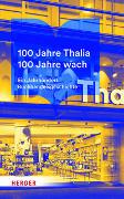 100 Jahre Thalia. 100 Jahre wach