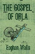 The Gospel of Orla
