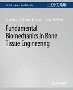 Fundamental Biomechanics in Bone Tissue Engineering