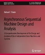 Asynchronous Sequential Machine Design and Analysis