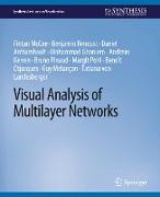 Visual Analysis of Multilayer Networks