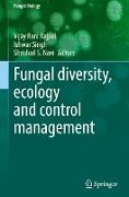 Fungal diversity, ecology and control management