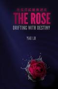 The Rose Drifting with Destiny