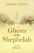 Ghosts of the Shephelah, Book 6