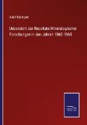 Uebersicht der Resultate Mineralogischer Forschungen in den Jahren 1862-1865