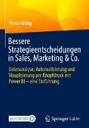 Bessere Strategieentscheidungen in Sales, Marketing & Co