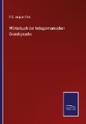 Wörterbuch der Indogermanischen Grundsprache
