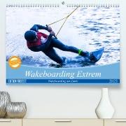 Wakeboarding Extrem (Premium, hochwertiger DIN A2 Wandkalender 2023, Kunstdruck in Hochglanz)