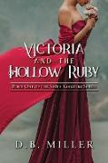 Victoria and the Hollow Ruby