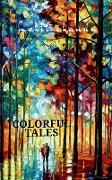Colorful tales