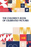 The Children's Book Of Celebrated Pictures