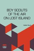 Boy Scouts Of The Air On Lost Island