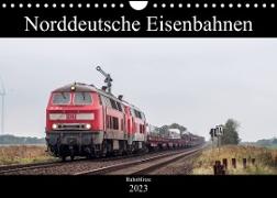 Norddeutsche Eisenbahnen (Wandkalender 2023 DIN A4 quer)