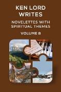 Novelettes with Spiritual Themes Volume 8