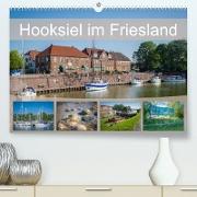 Hooksiel im Friesland (Premium, hochwertiger DIN A2 Wandkalender 2023, Kunstdruck in Hochglanz)