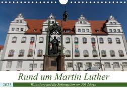 Rund um Martin Luther (Wandkalender 2023 DIN A4 quer)