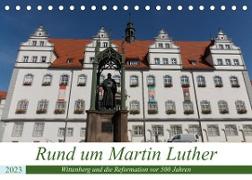 Rund um Martin Luther (Tischkalender 2023 DIN A5 quer)