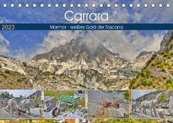 Carrara Marmor - weißes Gold der Toscana (Tischkalender 2023 DIN A5 quer)