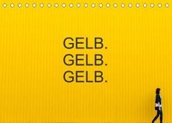 Gelb. Gelb. Gelb. (Tischkalender 2023 DIN A5 quer)