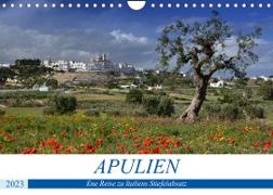 Apulien - Eine Reise zu Italiens Stiefelabsatz (Wandkalender 2023 DIN A4 quer)