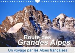 Routes des Grandes Alpes, Un voyage par les Alpes françaises (Calendrier mural 2023 DIN A4 horizontal)