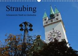 Straubing, liebenswerte Stadt im Gäuboden (Wandkalender 2023 DIN A3 quer)